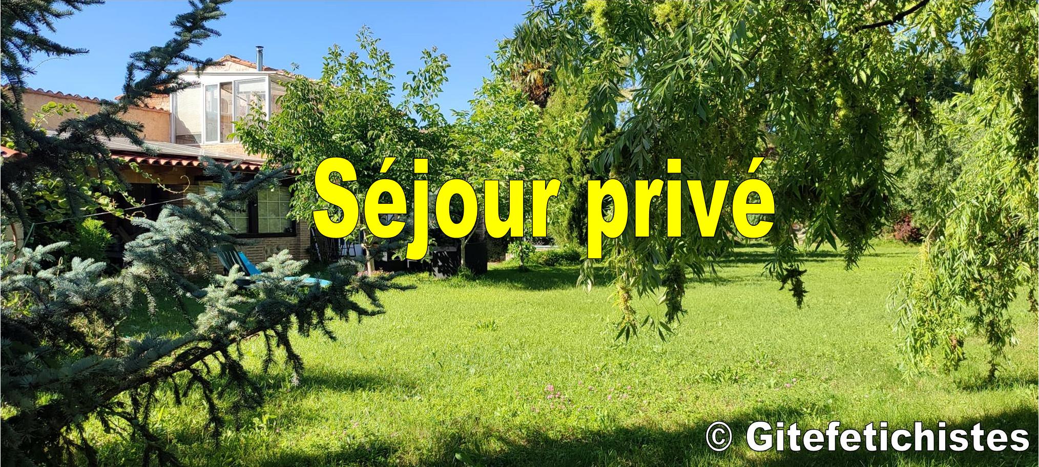 Séjour privé